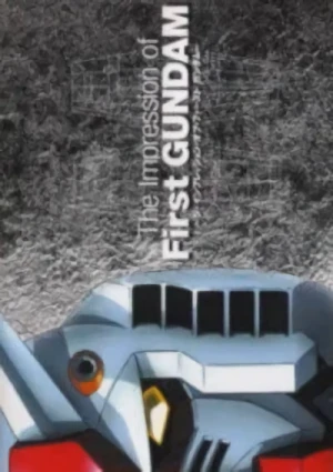 Anime: The Impression of First Gundam