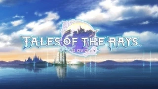 Stream: テイルズ オブ ザ レイズ オープニング映像