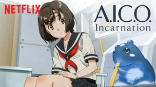 Stream: A.I.C.O. Incarnation