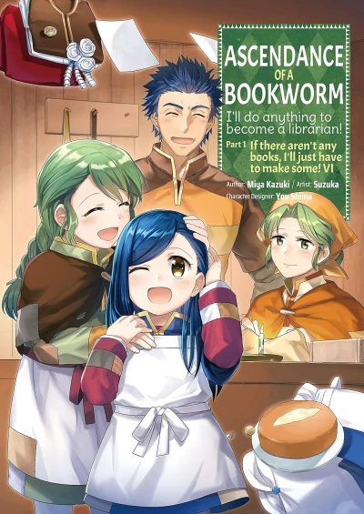 Ascendance of a Bookworm: I’ll Do Anything to Become a Librarian! Part 1 - Vol. 06 [eBook]