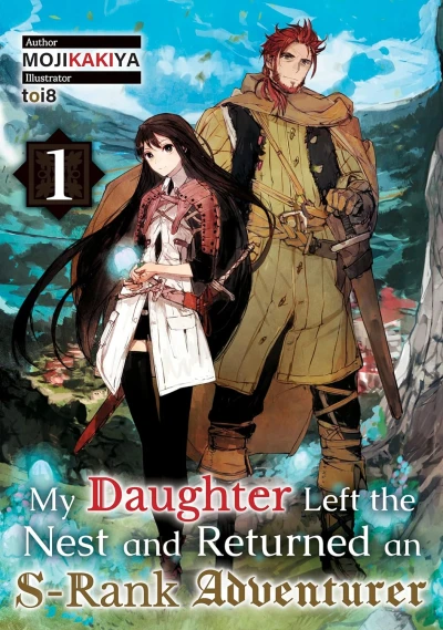 My Daughter Left the Nest and Returned an S-Rank Adventurer - Vol. 01 [eBook]