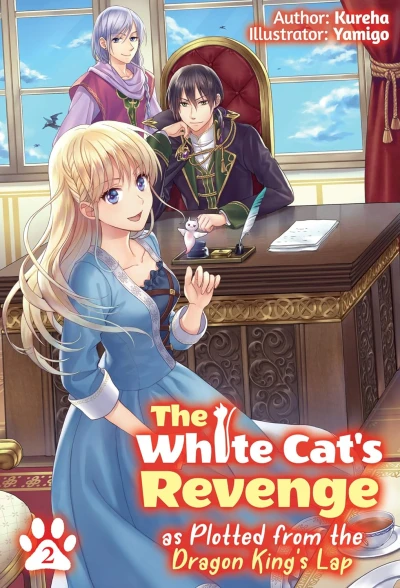 The White Cat’s Revenge as Plotted from the Dragon King’s Lap - Vol. 02