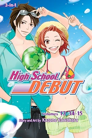 High School Debut: Omnibus Edition - Vol. 13-15