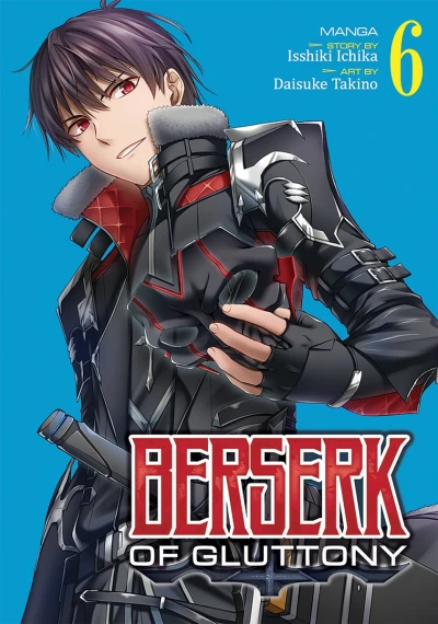 Berserk of Gluttony - Vol. 06
