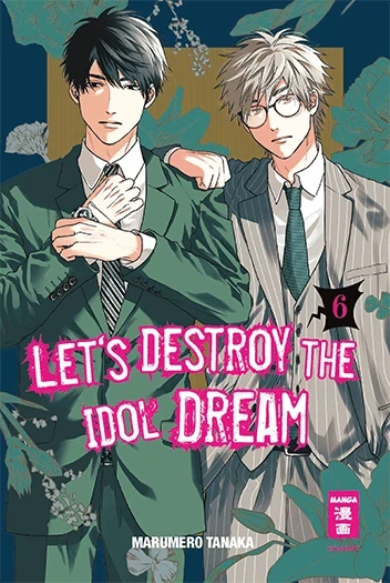 Let’s Destroy the Idol Dream - Bd. 06