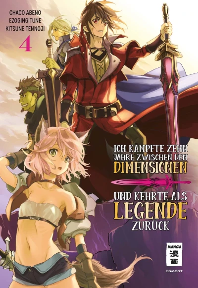 Ich kämpfte zehn Jahre zwischen den Dimensionen und kehrte als Legende zurück - Bd. 04 [eBook]
