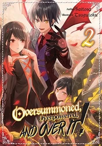 Oversummoned, Overpowered, and Over It! - Vol. 02 [eBook]