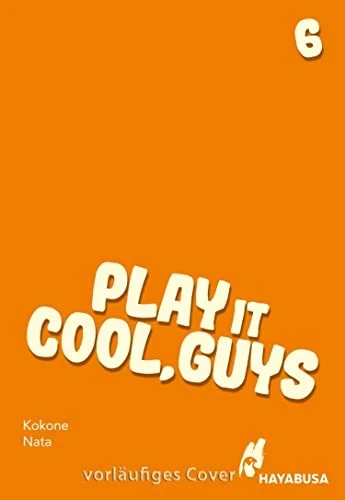 Play It Cool, Guys - Bd. 06