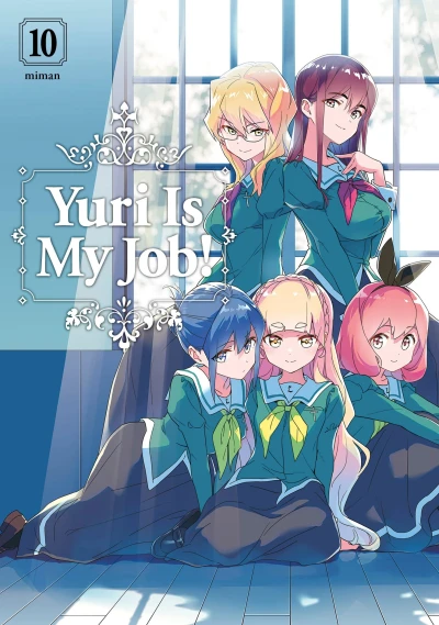 Yuri Is My Job! - Vol. 10 [eBook]