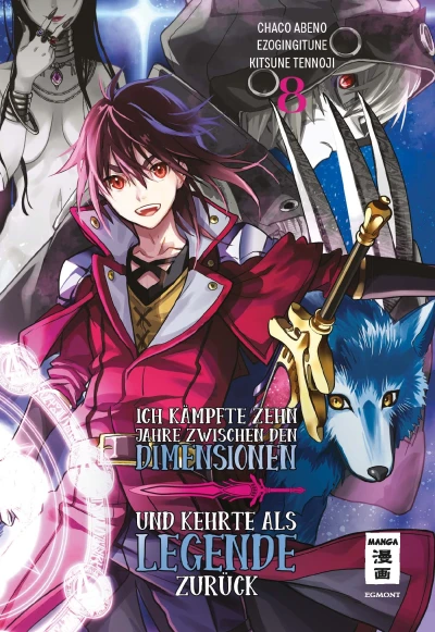 Ich kämpfte zehn Jahre zwischen den Dimensionen und kehrte als Legende zurück - Bd. 08 [eBook]