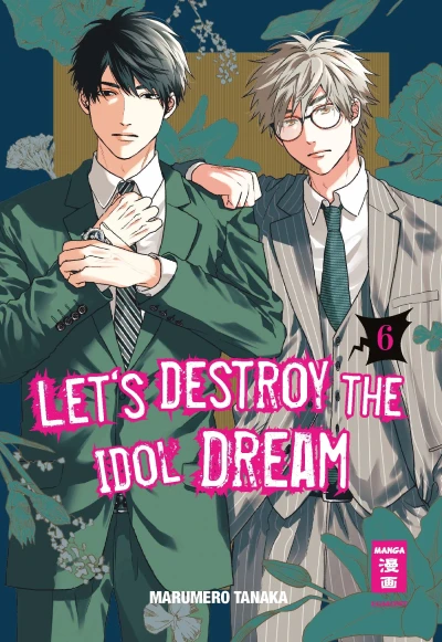 Let’s Destroy the Idol Dream - Bd. 06 [eBook]