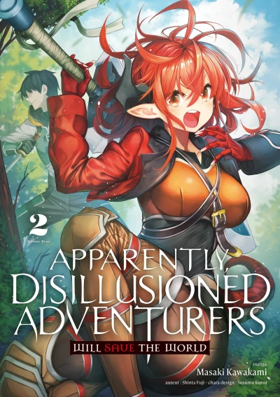 Apparently, Disillusioned Adventurers Will Save the World - T. 02
