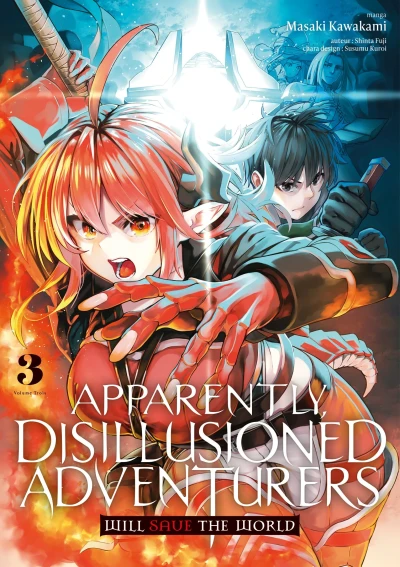 Apparently, Disillusioned Adventurers Will Save the World - T. 03