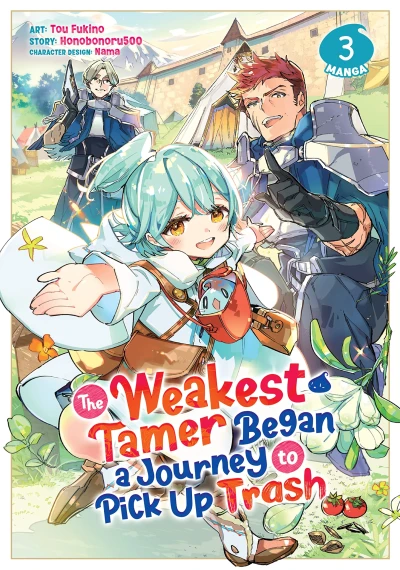 The Weakest Tamer Began a Journey to Pick Up Trash - Vol. 03 [eBook]