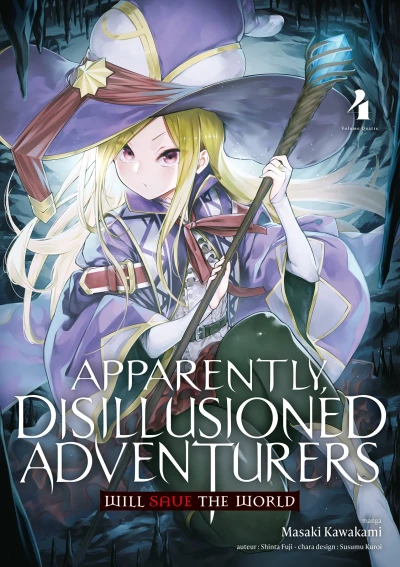 Apparently, Disillusioned Adventurers Will Save the World - T. 04