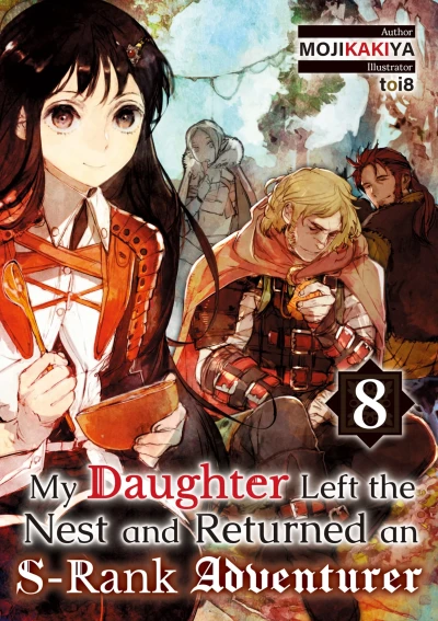 My Daughter Left the Nest and Returned an S-Rank Adventurer - Vol. 08 [eBook]
