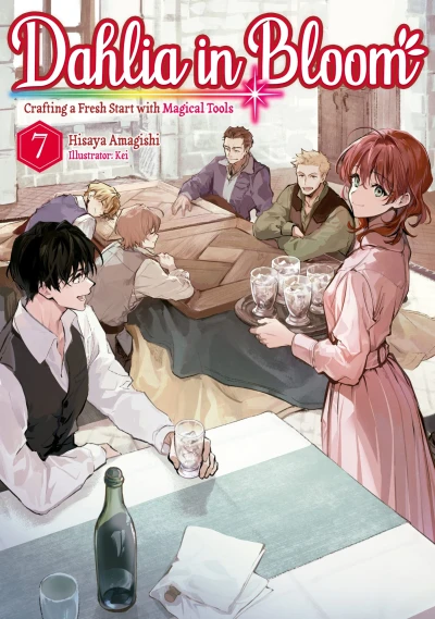 Dahlia in Bloom: Crafting a Fresh Start with Magical Tools - Vol. 07 [eBook]