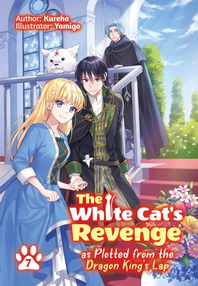 The White Cat’s Revenge as Plotted from the Dragon King’s Lap - Vol. 07