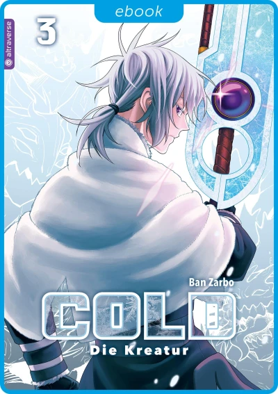 Cold: Die Kreatur - Bd. 03 [eBook]