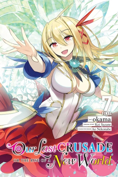 Our Last Crusade or the Rise of a New World - Vol. 07