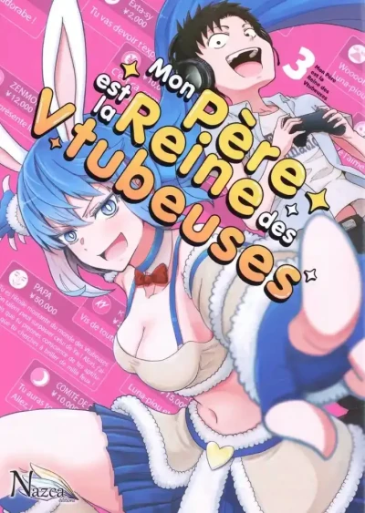 Mon père est la reine des Vtubeuses - T. 03