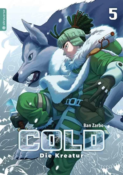 Cold: Die Kreatur - Bd. 05