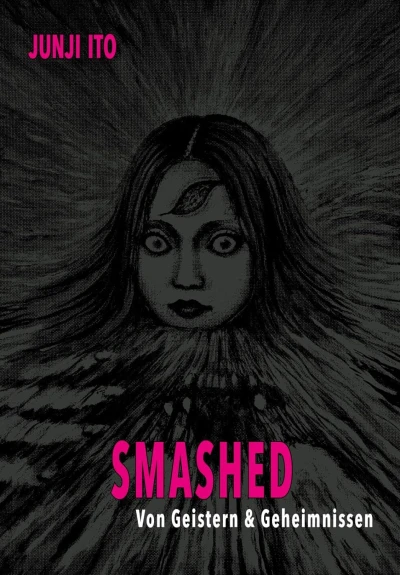 Junji Ito Story Collection - Bd. 11: Smashed - Von Geistern & Geheimnissen: Deluxe Edition