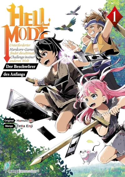Hell Mode: Unterforderter Hardcore-Gamer findet die ultimative Challenge in einer anderen Welt - Der Beschwörer des Anfangs - Bd. 01