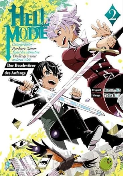 Hell Mode: Unterforderter Hardcore-Gamer findet die ultimative Challenge in einer anderen Welt - Der Beschwörer des Anfangs - Bd. 02