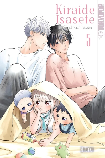 Kiraide Isasete: Lass mich dich hassen - Bd. 05 [eBook]