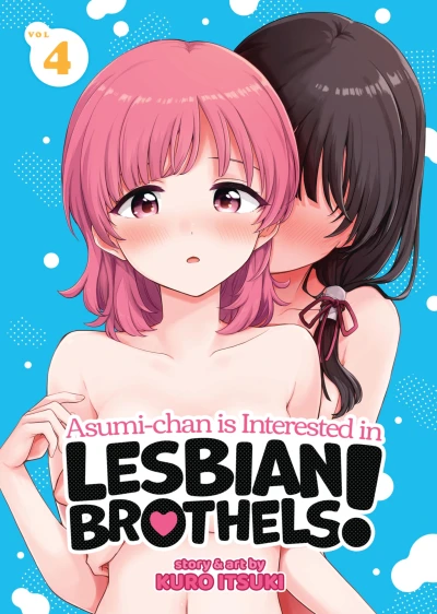 Asumi-Chan Is Interested in Lesbian Brothels! - Vol. 04 [eBook]