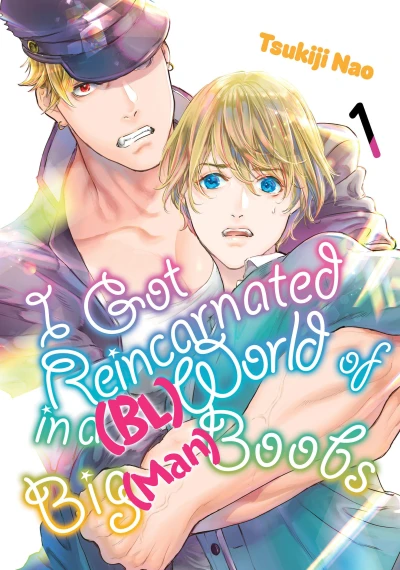 I Got Reincarnated in a (BL) World of Big (Man) Boobs - Vol. 01