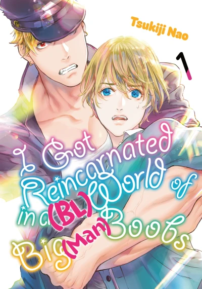 I Got Reincarnated in a (BL) World of Big (Man) Boobs - Vol. 01 [eBook]