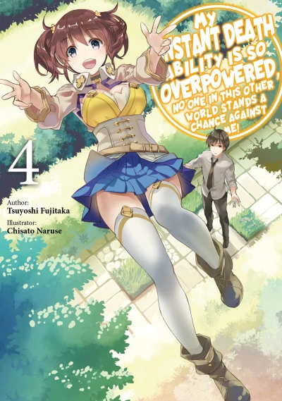 My Instant Death Ability Is So Overpowered, No One in This Other World Stands a Chance Against Me! - Vol. 04