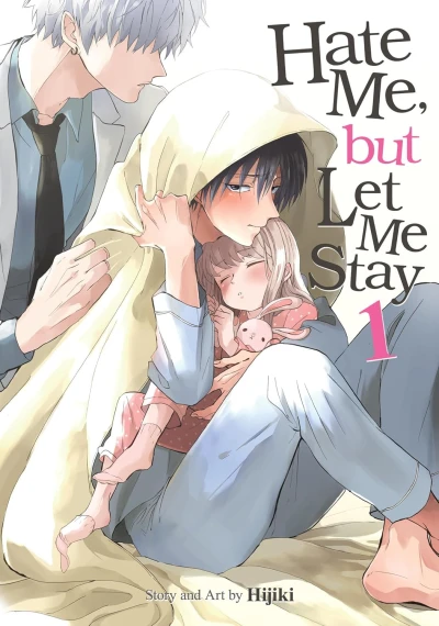 Hate Me, but Let Me Stay - Vol. 01 [eBook]