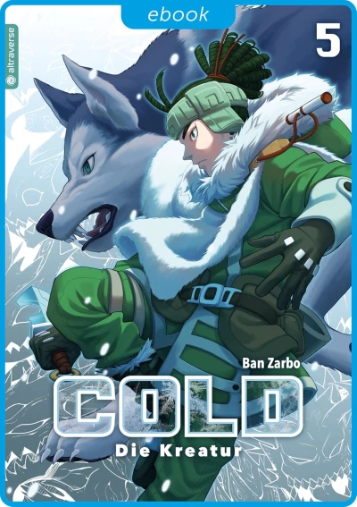 Cold: Die Kreatur - Bd. 05 [eBook]