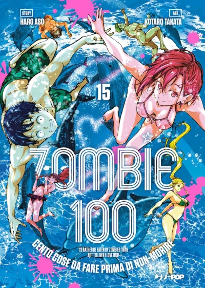 Zombie 100: Cento Cose da Fare Prima di Non-Morire - Vol. 15