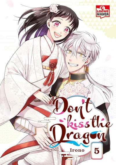 Don’t Kiss the Dragon - Bd. 05