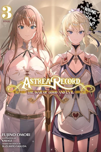 Astrea Record: Is It Wrong to Try to Pick Up Girls in a Dungeon? Tales of Heroes - Vol. 03