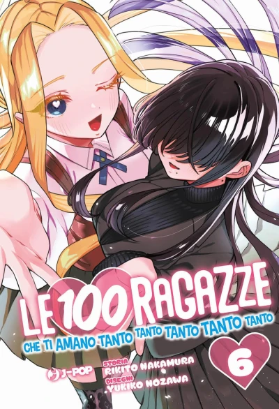 Le 100 ragazze che ti amano tanto tanto tanto tanto tanto - Vol. 06