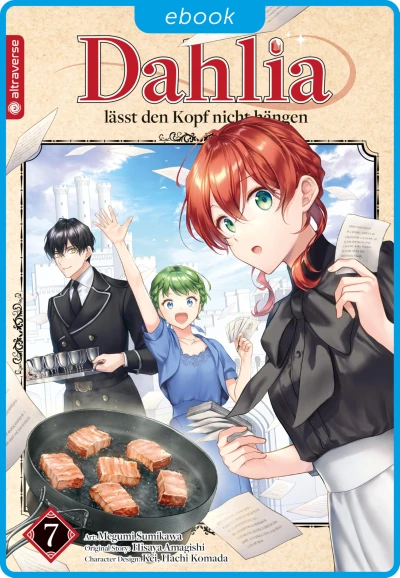 Dahlia lässt den Kopf nicht hängen - Bd. 07 [eBook]