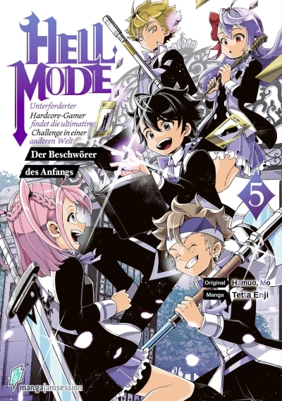 Hell Mode: Unterforderter Hardcore-Gamer findet die ultimative Challenge in einer anderen Welt - Der Beschwörer des Anfangs - Bd. 05