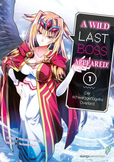 A Wild Last Boss Appeared! Der schwarzgeflügelte Overlord - Bd. 01