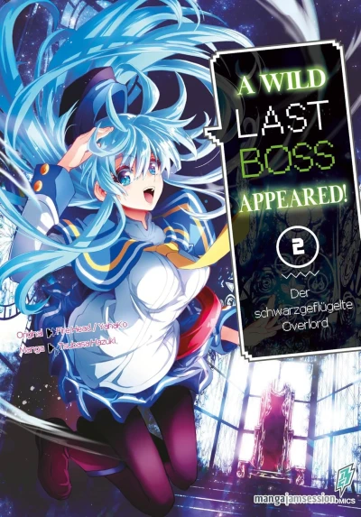 A Wild Last Boss Appeared! Der schwarzgeflügelte Overlord - Bd. 02