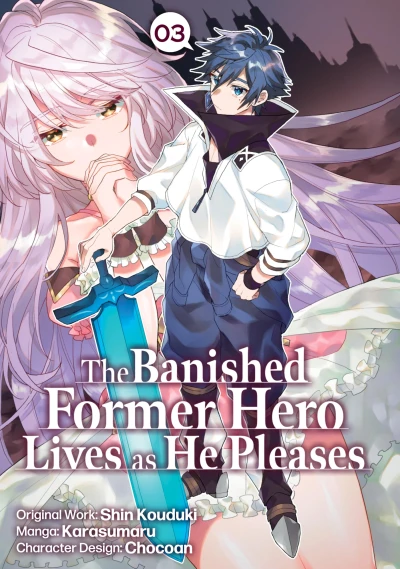 The Banished Former Hero Lives as He Pleases - Vol. 03 [eBook]