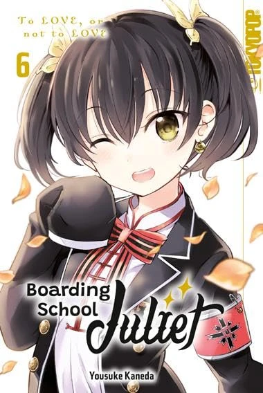 Boarding School Juliet - Bd. 06