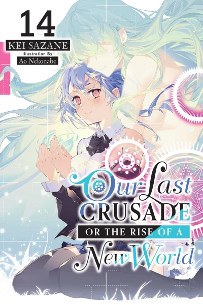Our Last Crusade or the Rise of a New World - Vol. 14