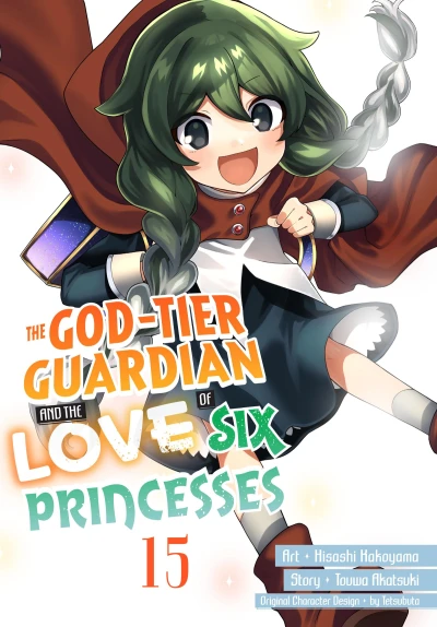 The God-Tier Guardian and the Love of Six Princesses - Vol. 15 [eBook]