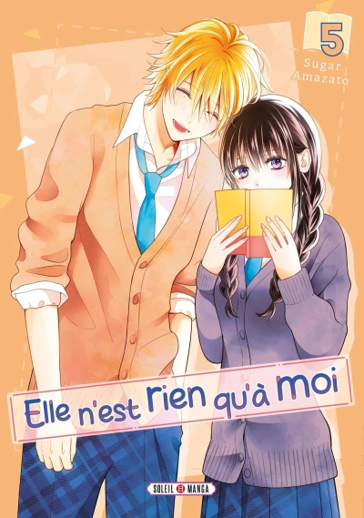 Elle n’est rien qu’à moi ! - T. 05