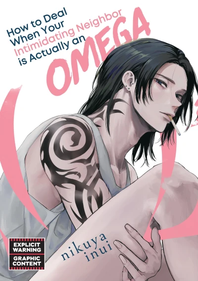 How to Deal When Your Intimidating Neighbor Is Actually an Omega - Vol. 01 [eBook]